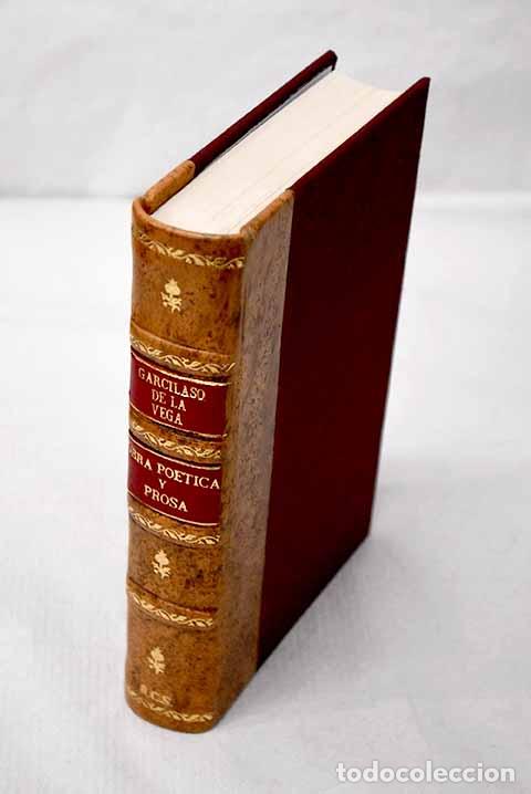 Libros: Obra po&eacute;tica y textos en prosa.- Vega, Garcilaso de la