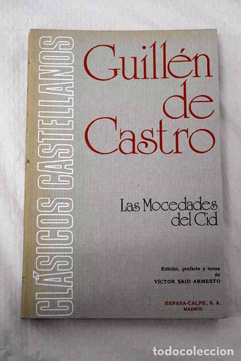 Libros: Las mocedades del Cid.- Castro, Guill&eacute;n de