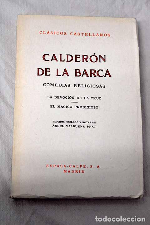 Libros: La devoci&oacute;n de la cruz ; El m&aacute;gico prodigioso.- Calder&oacute;n de la Barca, Pedro