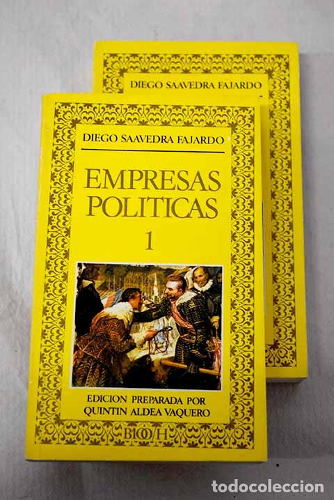 Libros: Empresas pol&iacute;ticas: idea de un pr&iacute;ncipe pol&iacute;tico-cristiano.- Saavedra Fajardo, Diego de