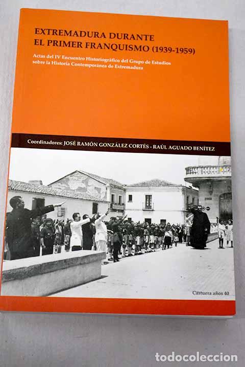 Libros: Extremadura durante el primer Franquismo (1939-1959)