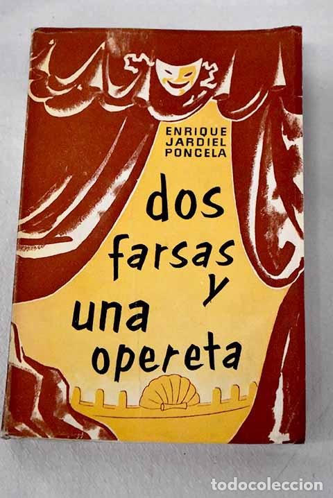 Libri di seconda mano: Dos farsas y una opereta.- Jardiel Poncela, Enrique