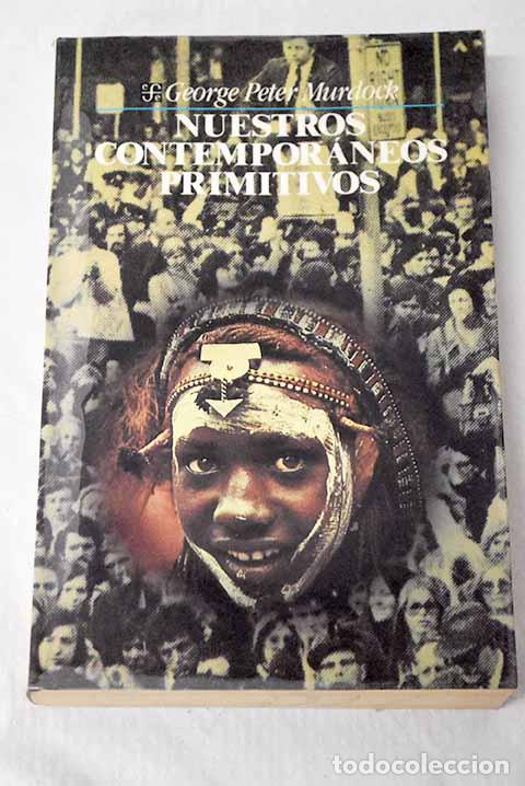Libri di seconda mano: Nuestros contempor&aacute;neos primitivos.- Murdock, George Peter