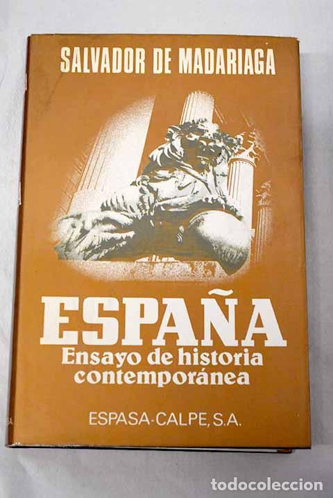books: Espa&ntilde;a: ensayo de Historia contemporanea.- Madariaga, Salvador de