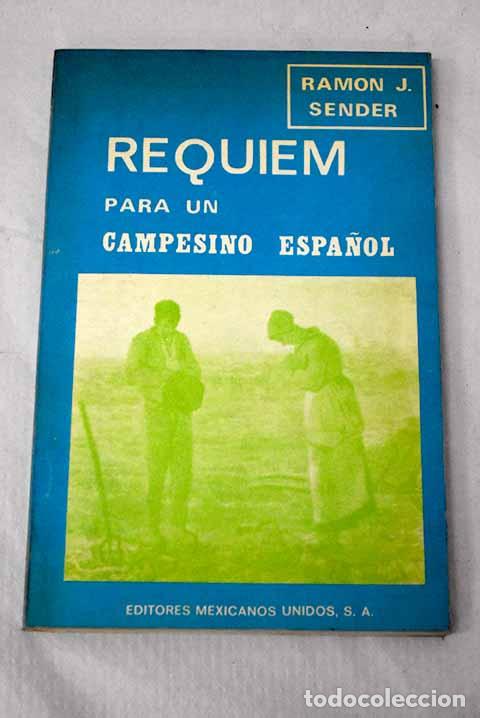 books: R&eacute;quiem por un campesino espa&ntilde;ol.- Sender, Ram&oacute;n J.