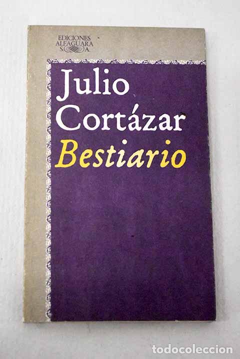 books: Bestiario: Cort&aacute;zar, Julio.- Cort&aacute;zar, Julio