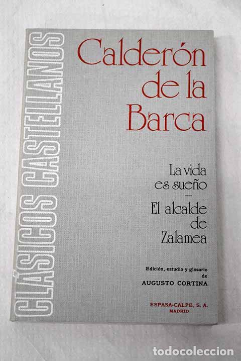 books: La vida es sue&ntilde;o ; El alcalde Zalamea.- Calder&oacute;n de la Barca, Pedro