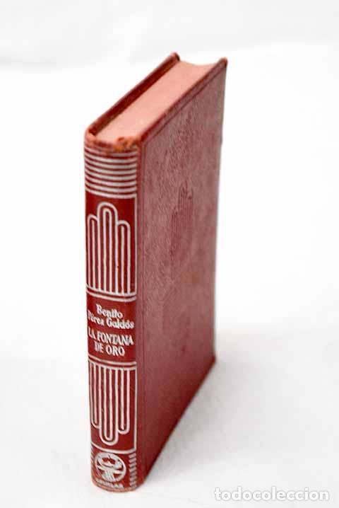 B&uuml;cher: La Fontana de Oro: P&eacute;rez Gald&oacute;s, Benito.- P&eacute;rez Gald&oacute;s, Benito