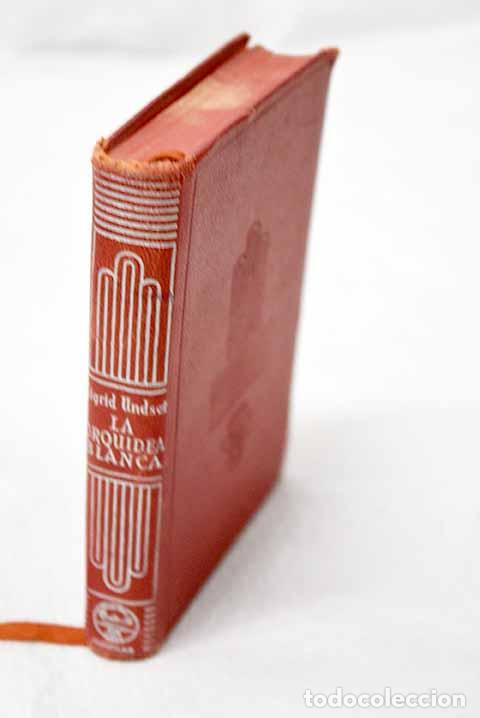 B&uuml;cher: La orquidea blanca: Undset, Sigrid.- Undset, Sigrid
