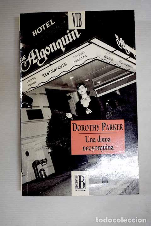 Libros: Una dama neoyorkina: Parker, Dorothy.- Parker, Dorothy
