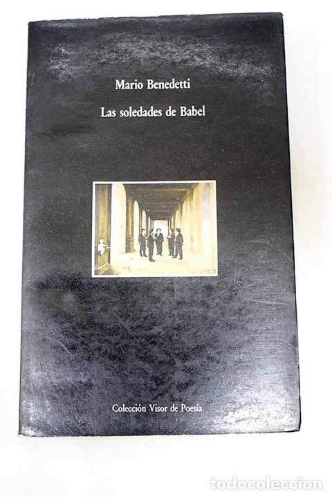 Libros: Las soledades de Babel.- Benedetti, Mario