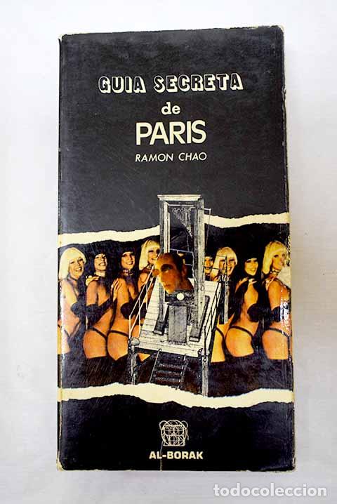 B&uuml;cher: Gu&iacute;a secreta de Par&iacute;s.- Chao, Ram&oacute;n
