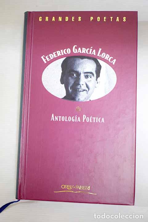 B&uuml;cher: Antolog&iacute;a po&eacute;tica: Garc&iacute;a Lorca, Federico.- Garc&iacute;a Lorca, Federico