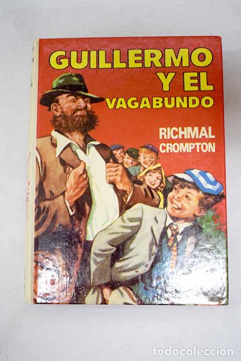 B&uuml;cher: Guillermo y el vagabundo.- Crompton, Richmal