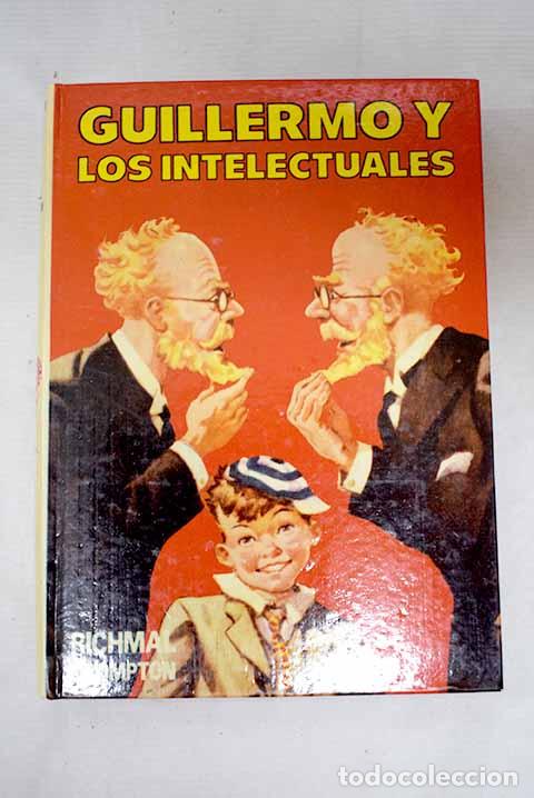 B&uuml;cher: Guillermo y los intelectuales.- Crompton, Richmal