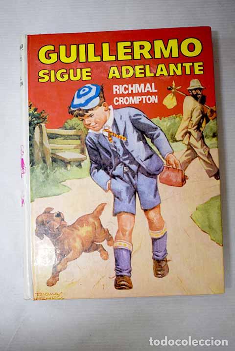 B&uuml;cher: Guillermo sigue adelante.- Crompton, Richmal