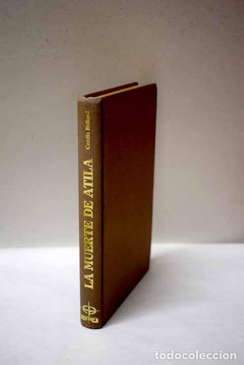 B&uuml;cher: La muerte de Atila: Holland, Cecelia.- Holland, Cecelia