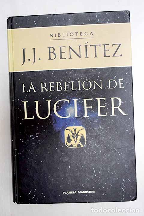 Libros: La rebeli&oacute;n de Lucifer.- Ben&iacute;tez, J. J.