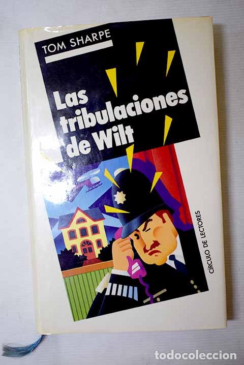 Libros: Las Tribulaciones de Wilt.- Sharpe, Tom