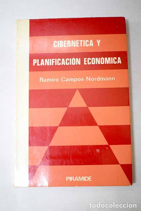 Libros: Cibern&eacute;tica y planificaci&oacute;n econ&oacute;mica.- Campos Nordmann, Ramiro