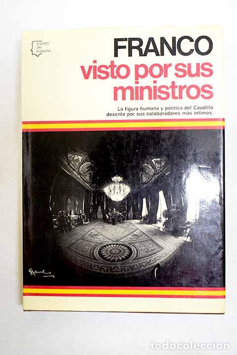 B&uuml;cher: Franco visto por sus ministros