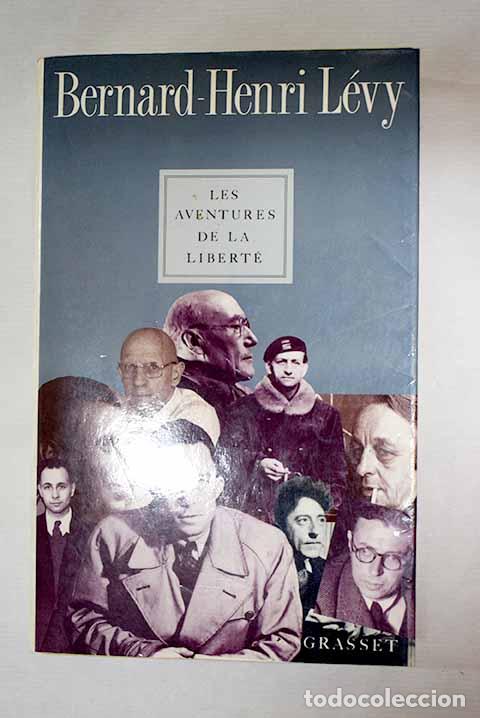 Livros em segunda m&atilde;o: Les aventures de la libert&eacute;: une histoire subjective des intellectuels.- L&eacute;vy, Bernard Henri