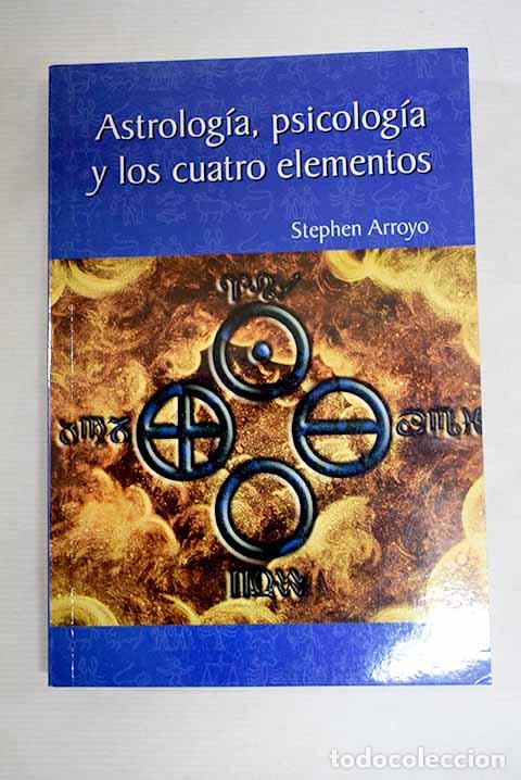 Livros em segunda m&atilde;o: Astrolog&iacute;a, psicolog&iacute;a y los cuatro elementos.- Arroyo, Stephen