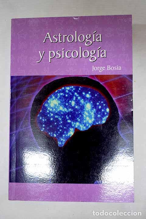 Libros: Astrolog&iacute;a y psicolog&iacute;a.- Bosia, Jorge