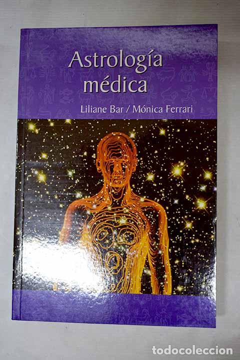 Libros: Astrolog&iacute;a m&eacute;dica: Bar, Liliane.- Bar, Liliane