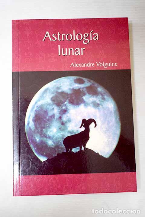 Libros: Astrolog&iacute;a lunar: Volguine, Alexandre.- Volguine, Alexandre