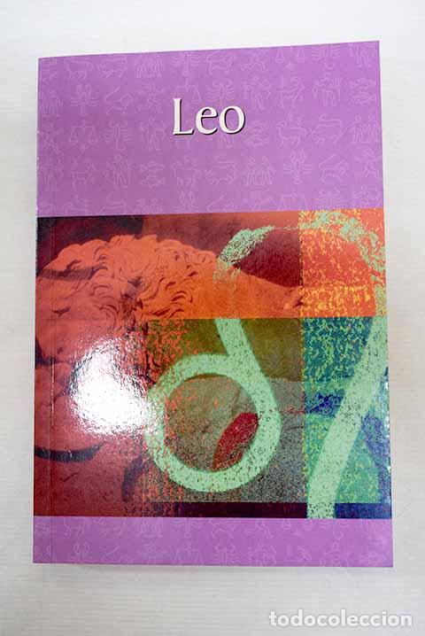 Libros: Leo: : RBA.: 2003.: 19 cm. 160 p. il. Encuadernaci&oacute;n en tapa blanda de editorial. Leo (Astrolog&iacute;a)