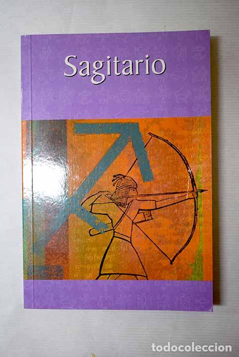 Libros: Sagitario: : RBA.: 2003.: 19 cm. 158 p. il. Encuadernaci&oacute;n en tapa blanda de editorial. Sagitario