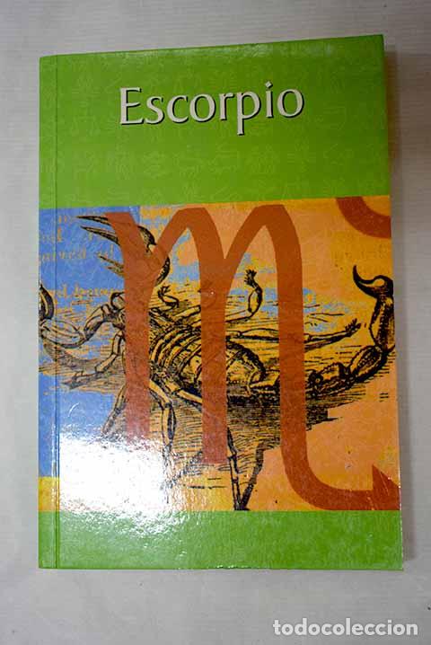 Libros: Escorpio: : RBA.: 2003.: 19 cm. 158 p. Encuadernaci&oacute;n en tapa blanda de editorial. Escorpio