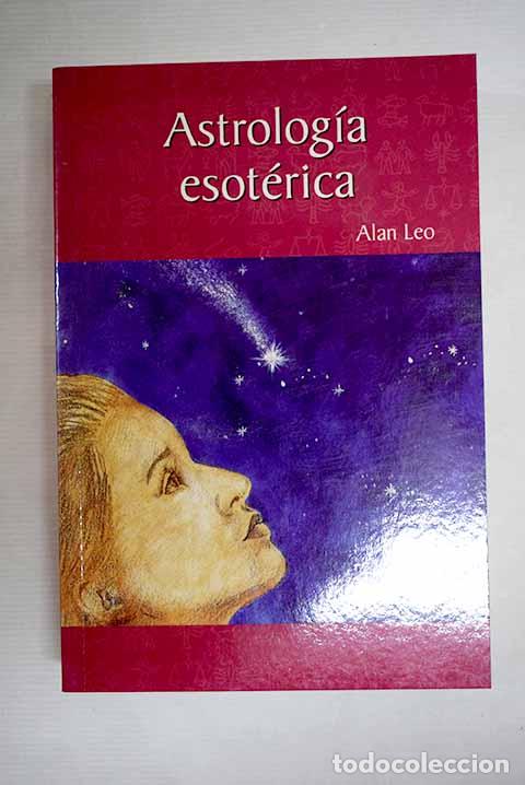 Libros: Astrolog&iacute;a esot&eacute;rica.- Leo, Alan