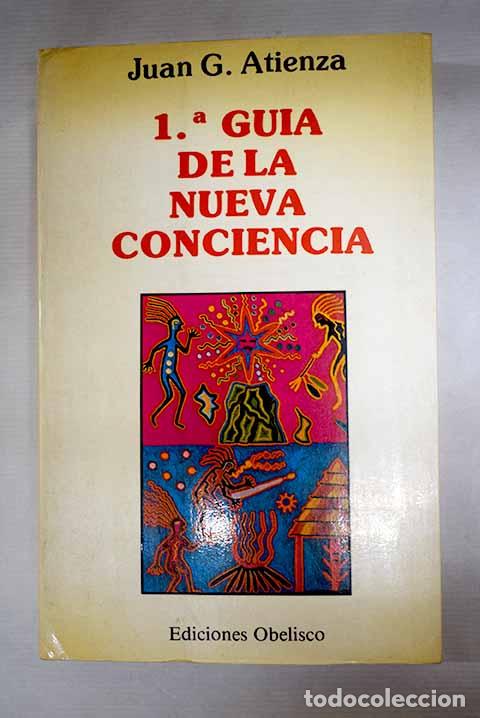 Libros: 1&ordf; gu&iacute;a de la nueva conciencia.- Atienza, Juan
