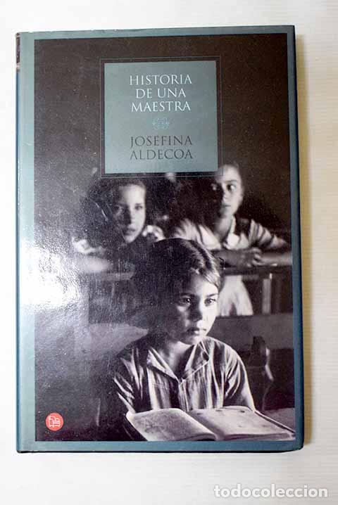 Libri di seconda mano: Historia de una maestra.- Aldecoa, Josefina