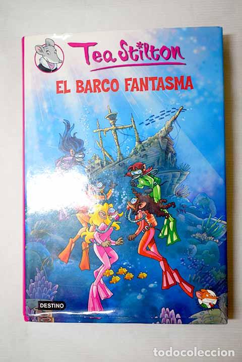 Libri di seconda mano: El barco fantasma: Stilton, Tea.- Stilton, Tea