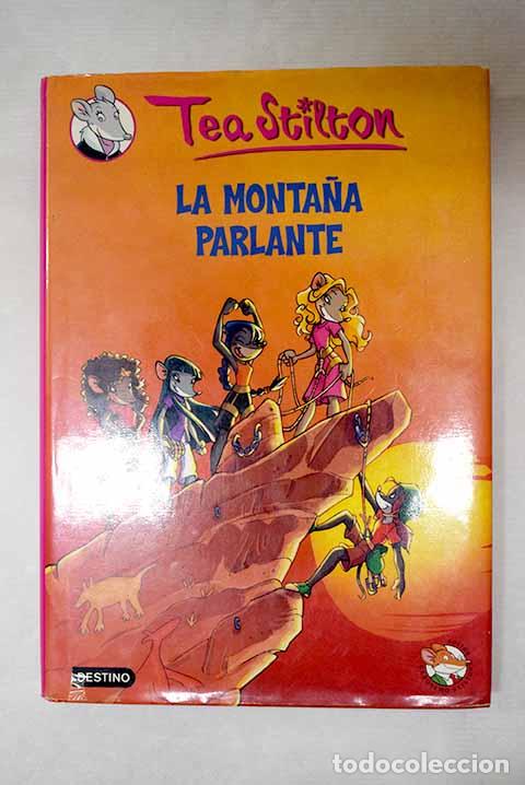 Libri di seconda mano: La monta&ntilde;a parlante: Stilton, Tea.- Stilton, Tea