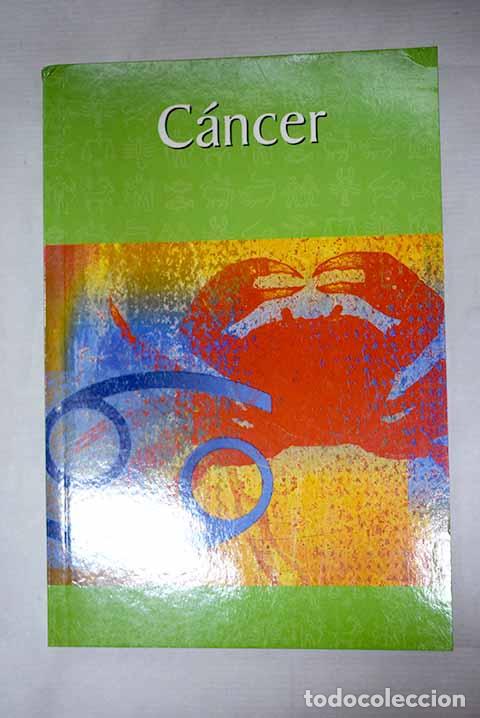 Libri di seconda mano: C&aacute;ncer: : RBA.: 2003.: 19 cm. 158 p. il. Encuadernaci&oacute;n en tapa blanda de editorial. C&aacute;ncer