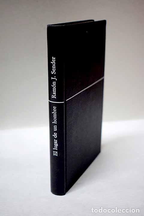 Libros: El lugar de un hombre.- Sender, Ram&oacute;n J.