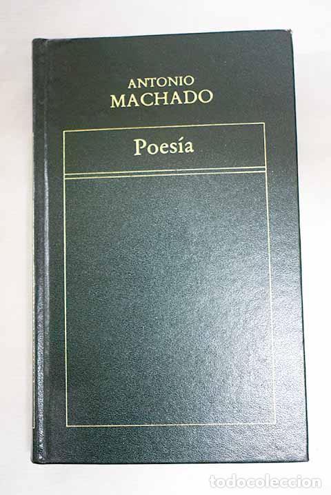 Libros: Poes&iacute;a: Machado, Antonio.- Machado, Antonio