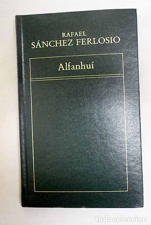 Libros: Industrias y andanzas de Alfanhu&iacute;.- S&aacute;nchez Ferlosio, Rafael