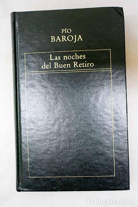 Libros: Las noches del Buen Retiro.- Baroja, P&iacute;o