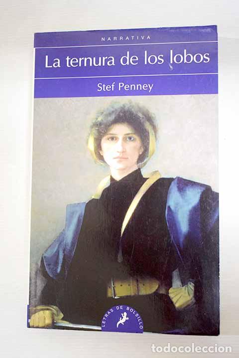 Libros: La ternura de los lobos.- Penney, Stef