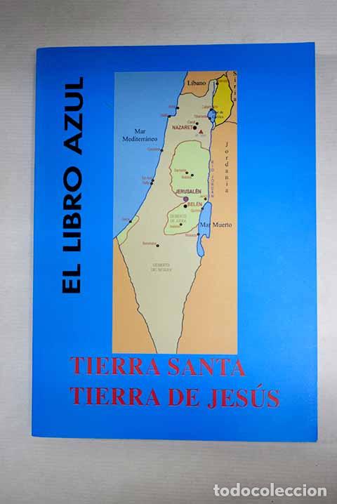 Libros: Tierra santa, tierra de Jes&uacute;s.- L&oacute;pez N&aacute;jera, Santiago