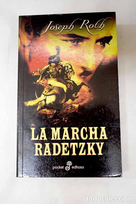 Livres: La marcha Radetzky: Roth, Joseph.- Roth, Joseph