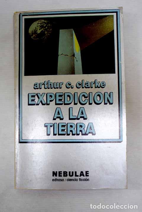 Libros: Expedici&oacute;n a la Tierra.- Clarke, Arthur Charles