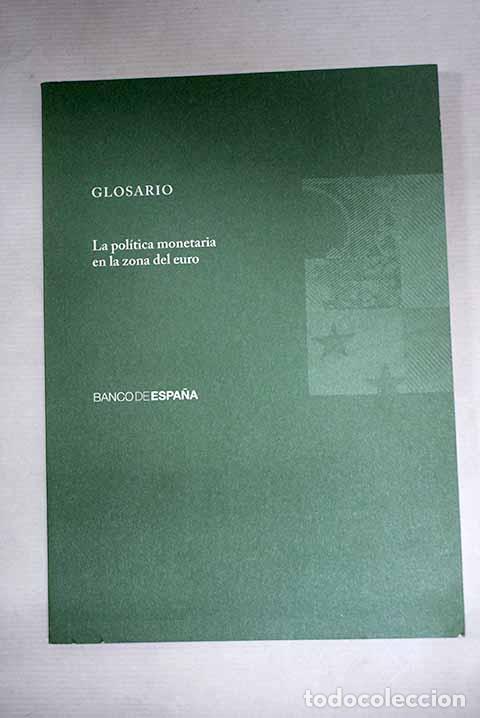 Libros: La pol&iacute;tica monetaria en la zona del euro: glosario