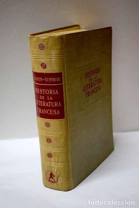 Libros: Manual de Historia de la Literatura francesa.- Lanson, Gustave