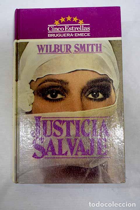 B&uuml;cher: Justicia Salvaje: Smith, Wilbur.- Smith, Wilbur